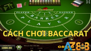 Giới thiệu chung về game online baccarat az888